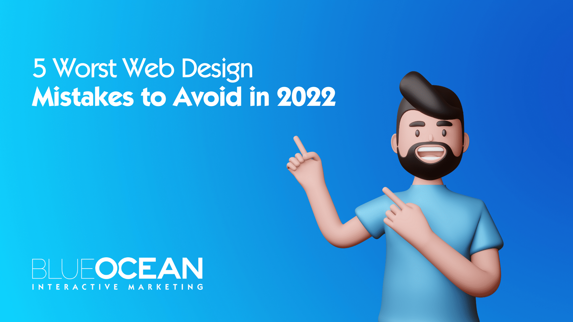 5 Worst Web Design Mistakes to Avoid in 2022